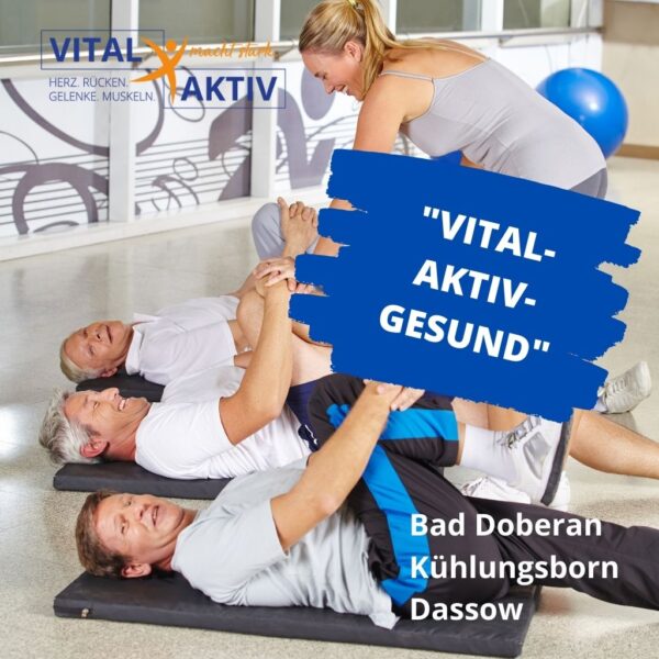 VITAL-AKTIV-GESUND Gesundheitszentrum für Herz, Rücken, Gelenke und Muskeln in Bad Doberan, Kühlungsborn und Dassow